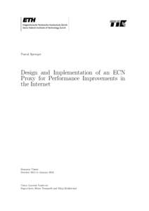 Pascal Sprenger  Design and Implementation of an ECN Proxy for Performance Improvements in the Internet