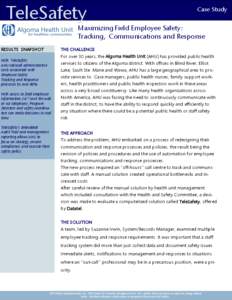 TeleSafety  Case Study Maximizing Field Employee Safety: Tracking, Communications and Response