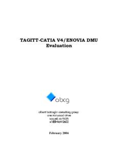 TAGITT-CATIA V4/ENOVIA DMU Evaluation abcg albertalbert-battaglin consulting group one ironwood drive