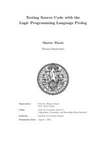 Testing Source Code with the Logic Programming Language Prolog Master Thesis Thomas Handwerker