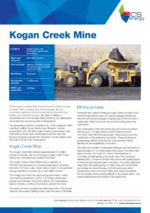 Kogan Creek Mine Location Kogan Creek, near Chinchilla in South West Queensland