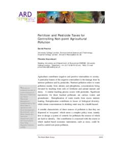 Fertilizer and Pesticide Taxes for Controlling Non-point Agricultural Pollution David Pearce University College London, Environmental Science and Technology, Imperial College London; E-mail 