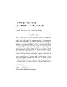 NEW METHODS FOR COMPARATIVE RESEARCH? Claude Rubinson and Charles C. Ragin INTRODUCTION Shalev’scritique of the use of multiple regression in comparative research brings together and synthesizes a variety of pr