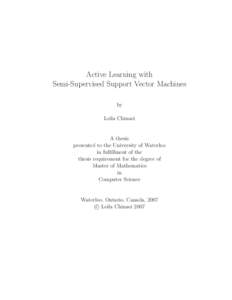 Active Learning with Semi-Supervised Support Vector Machines by Leila Chinaei  A thesis