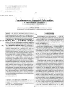 Reference: Biol. Bull. 215: 216 –242. (December 2008) © 2008 Marine Biological Laboratory Consciousness as Integrated Information: a Provisional Manifesto GIULIO TONONI