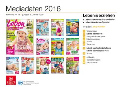 Mediadaten 2016 Leben & erziehen Preisliste Nr. 21 I gültig ab 1. Januar 2016  + Leben & erziehen Sonderhefte