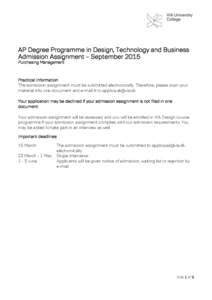 AP Degree Programme in Design, Technology and Business Admission Assignment – September 2015 Purchasing Management Practical information The admission assignment must be submitted electronically. Therefore, please scan