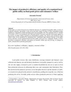 The impact of productive efficiency and quality of a regulated local public utility on final goods prices and consumers welfare Alessandro Petretto ∗