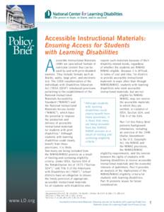 Policy Brief Accessible Instructional Materials: Ensuring Access for Students with Learning Disabilities