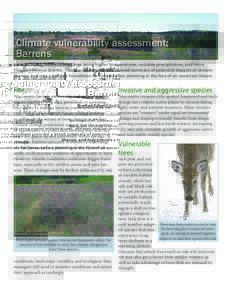 Climate vulnerability assessment: Barrens Introduction: Climate change may bring higher temperatures, variable precipitation, and more frequent intense storms. This document provides a broad summary of potential impacts 