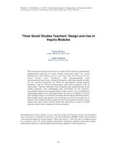 Thacker, E., & Friedman, ASocial studies teachers’ design and use of inquiry modules. Contemporary Issues in Technology and Teacher Education, 17(3), Three Social Studies Teachers’ Design and Use o