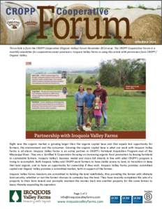 This article is from the CROPP Cooperative (Organic Valley) Forum November 2014 issue. The CROPP Cooperative Forum is a monthly newsletter for cooperative owner producers. Iroquois Valley Farms is using this article with