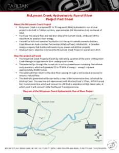 McLymont Creek Hydroelectric Run-of-River Project Fact Sheet About the McLymont Creek Project   