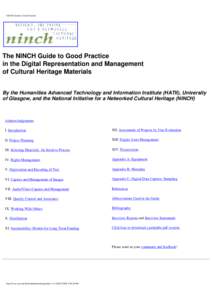 NINCH Guide to Good Practice  The NINCH Guide to Good Practice in the Digital Representation and Management of Cultural Heritage Materials By the Humanities Advanced Technology and Information Institute (HATII), Universi