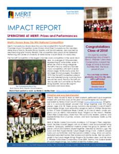 Fiscal Year 2015 April–June 2015 IMPACT REPORT SPRINGTIME AT MERIT: Prizes and Performances Merit’s Honors Brass Trio Win National Competition