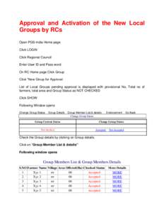 Approval and Activation of the New Local Groups by RCs Open PGS-India Home page Click LOGIN Click Regional Council Enter User ID and Pass word