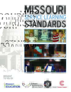 Missouri service-learning Standards Brought to you by: