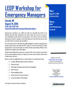 LEOP Workshop for Emergency Managers When:  Lincoln, NE
