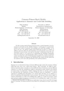 Common Poisson Shock Models: Applications to Insurance and Credit Risk Modelling Filip Lindskog∗ Risklab Federal Institute of Technology ETH Zentrum