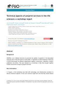 Research Ideas and Outcomes 3: e11825 doi: rio.3.e11825 Workshop Report  Technical aspects of preprint services in the life