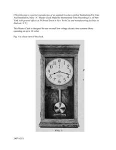 [The following is a partial reproduction of an undated brochure entitled Instructions For Care And Installation, Style “A” Master Clock Made By International Time Recording Co. of New York with general offices at 50 