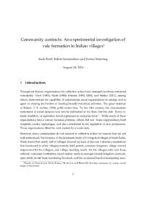Community contracts: An experimental investigation of rule formation in Indian villages∗ Karla Hoff, Rohini Somanathan and Pontus Strimling August 18, [removed]