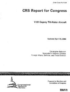 Order Code RL31384  CRS Report for Congress V-22 Osprey Tilt-Rotor Aircraft