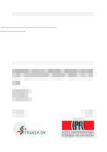 Preliminary ideas for dynamic estimation of pedestrian origin-destination demand within train stations Flurin Hänseler Bilal Farooq Michel Bierlaire  STRC 2012
