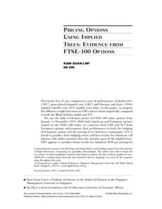 PRICING OPTIONS USING IMPLIED TREES: EVIDENCE FROM FTSE-100 OPTIONS KIAN GUAN LIM* DA ZHI