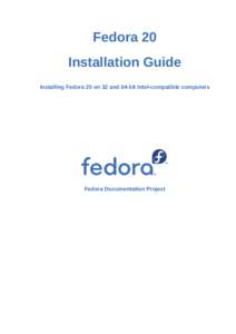 Installation Guide - Installing Fedora 20 on 32 and 64-bit Intel-compatible computers