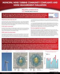 Municipal Wind Turbine Community Complaints and Noise Measurement Evaluation Philip DeVita and Stephen Barrett VT  After initial and strong citizen support to develop renewable energy, the Town of Falmouth, Massachusetts