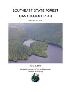SOUTHEAST STATE FOREST MANAGEMENT PLAN Public Review Draft March 9, 2015