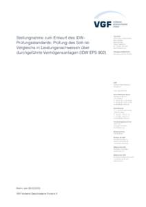 Stellungnahme zum Entwurf des IDWPrüfungsstandards: Prüfung des Soll-IstVergleichs in Leistungsnachweisen über durchgeführte Vermögensanlagen (IDW EPS 902) Vorstand Oliver Porr (Vorsitzender) Marc Drießen