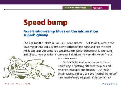 By Glenn Fleishman  WebSpy Speed bump Acceleration-ramp blues on the information