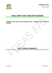 FDEAS 870: 2016 ICSFINAL DRAFT EAST AFRICAN STANDARD  Crackers from marine and freshwater fish, crustacean and molluscan