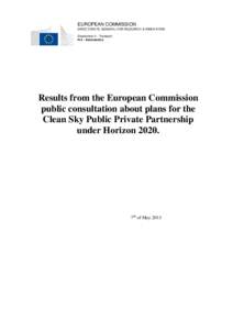EUROPEAN COMMISSION DIRECTORATE GENERAL FOR RESEARCH & INNOVATION Directorate H - Transport H.3 - Aeronautics  Results from the European Commission