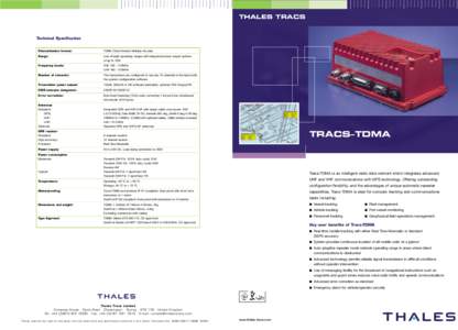 THALES TRACS  Technical Specification Channelisation format:  TDMA (Time Division Multiple Access)