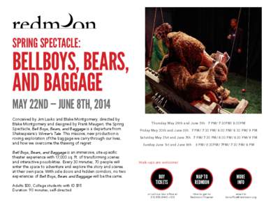 Spring Spectacle:  Bellboys, Bears, and Baggage May 22nd — June 8th, 2014