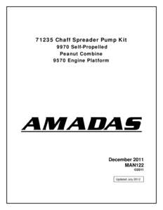 71235 Chaff Spreader Pump Kit 9970 Self-Propelled Peanut Combine 9570 Engine Platform  December 2011