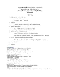 Virginia Indian Commemorative Commission Thursday, May 8, 2014 at 10AM Senate Room B, General Assembly Building Richmond AGENDA 1. Call to Order and Introduction