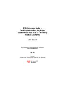 PR China and India – Development after the Asian Economic Crisis in a 21st Century Global Economy Achim Gutowski