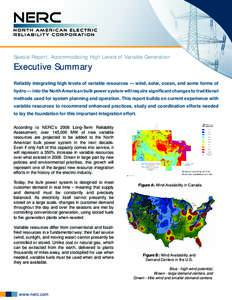 Special Report: Accommodating High Levels of Variable Generation  Executive Summary Reliably integrating high levels of variable resources — wind, solar, ocean, and some forms of hydro — into the North American bulk 