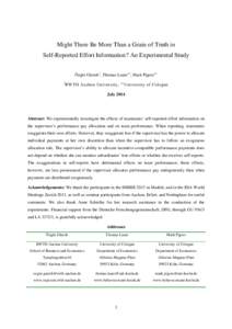 Might There Be More Than a Grain of Truth in Self-Reported Effort Information? An Experimental Study Özgür Gürerk+, Thomas Lauer++, Mark Pigors++ +  RWTH Aachen University,