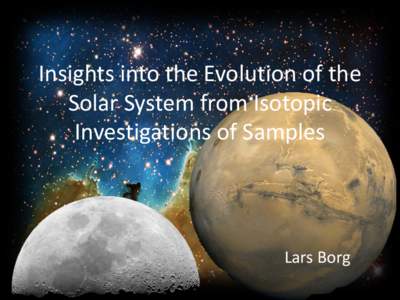 Insights into the Evolution of the Solar System from the Investigation of Samples