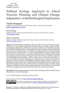 Political Ecology Approach to Island Tourism Planning and Climate Change Adaptation: A Methodological Exploration Virgilio Maguigad College of Marine and Environmental Sciences, James Cook University, Australia virgilio.