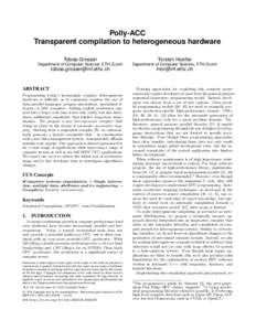 Polly-ACC Transparent compilation to heterogeneous hardware Tobias Grosser Department of Computer Science, ETH Zurich