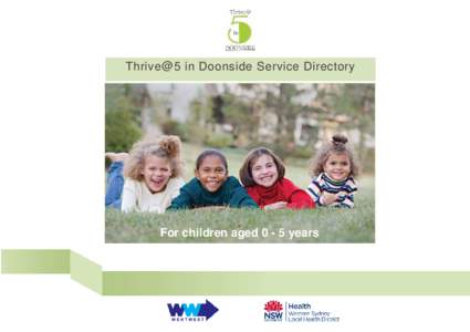 Thrive@5 in Doonside Service Directory  For children aged[removed]years and their families  CONTENTS