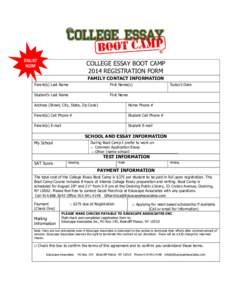 ENLIST NOW! COLLEGE ESSAY BOOT CAMP 2014 REGISTRATION FORM FAMILY CONTACT INFORMATION