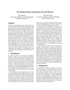 The Koobface Botnet and the Rise of Social Malware Kurt Thomas University of Illinois, Urbana-Champaign [removed]  Abstract