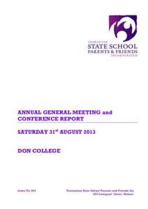 ANNUAL GENERAL MEETING and CONFERENCE REPORT SATURDAY 31st AUGUST 2013 DON COLLEGE  Issue No 263